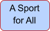 A Sport for All